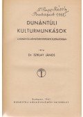 Sziklay János - Dunántúli kultúrmunkások