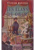 Félicien Marceau - Les élans du cœur