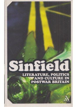 Sinfield, Alan - Literature, Politics and Culture in Postwar Britain Sinfield, Alan - Literature, Politics and Culture in Postwar Britain, London 2004 antikvár könyv