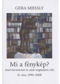 Gera Mihály - Mi a fénykép? II.