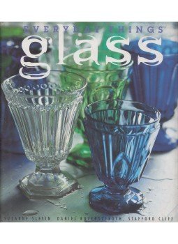 Suzanne Slesin, Daniel Rozensztroch, Stafford Cliff - Everyday Things: Glass Suzanne Slesin, Daniel Rozensztroch, Stafford Cliff - Everyday Things: Glass, New York 2001 antikvár könyv