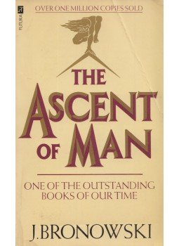 Bronowski, Jacob - The Ascent of Man Bronowski, Jacob - The Ascent of Man, London 1981 antikvár könyv