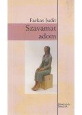 Farkas Judit - Szavamat adom