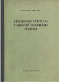 Beck Tamás,Soós Béla - Háncsrostok kártolása a korszerű technológia tükrében