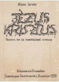 Rőzse István - Jézus Krisztus tegnap és ma és mindeörökké ugyanaz