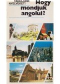 Antal Mária,Heller Anna - Hogy mondjuk angolul?