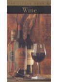 Daniel Le Conte des Floris,Éric Riewer,Tamara Thorgevsky,Pierre-Émile Durand - The Little Book of Wine