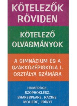 Dr. Dávid Katalin Zsuzsanna - Kötelezők röviden 1. Dr. Dávid Katalin Zsuzsanna - Kötelezők röviden 1., 2001 antikvár könyv