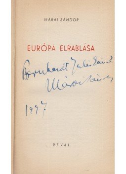 Márai Sándor - Európa elrablása (Dedikált) Márai Sándor - Európa elrablása (Dedikált), Budapest 1947 antikvár könyv