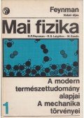 Sands, M.,Leighton, R. B.,Richard P. Feynman - Mai fizika 1.