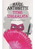Frédérick Lenormand - Marie Antoinette titkos szolgálata - A du Barry-gyémántok