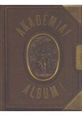 Palló Gábor (szerk.),Tolnai Márton - Akadémiai album I. kötet