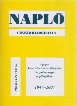 Hermann István - Napló - Cikkbibliográfia, Pápa 2008 antikvár könyv