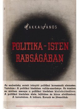 Makkai János - A béke esélye, a politika rabsága (1940–1943), Budapest 1940 antikvár könyv