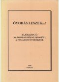 Pappné Molnár Anna,Vargáné Fónagy Erzsébet - Óvodás leszek...!