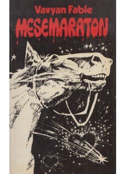 Vavyan Fable - Mesemaraton (dedikált) Vavyan Fable - Mesemaraton (dedikált), Budapest 1989 antikvár könyv