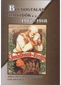 Ravasz István - "Boldogtalan hadiidők" 1914-1918 (dedikált)