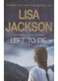 Lisa Jackson - Left To Die
