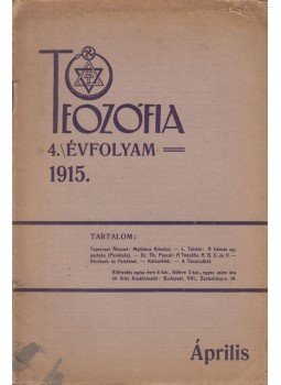 Rózsaffy Dezső Dr. - Teozófia 4. évfolyam 1915 április, Budapest 1915 antikvár könyv