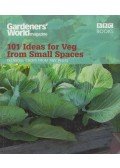 Jane Moore - 101 Ideas for Veg from Small Spaces