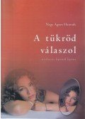 Nagy Ágnes Hannah - A tükröd válaszol (dedikált)
