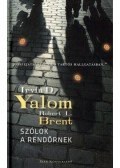 Irvin D. Yalom,Robert L. Brent - Szólok a rendőrnek