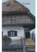 Baksafalvi Soós László - Ős hazám, hős Zalám (dedikált)
