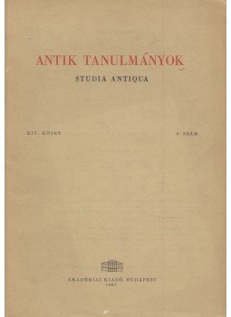 Moravcsik Gyula - Antik tanulmányok XIV. kötet 2. szám Moravcsik Gyula - Antik tanulmányok XIV. kötet 2. szám, Budapest 1967 antikvár könyv