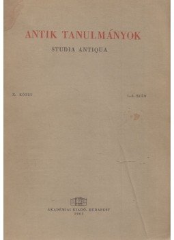 Moravcsik Gyula - Antik tanulmányok X. kötet 1-2. szám Moravcsik Gyula - Antik tanulmányok X. kötet 1-2. szám, Budapest 1963 antikvár könyv