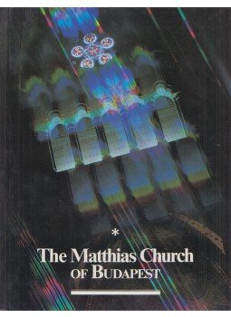 Gink Károly, Czagány István - The Matthias Church of Budapest, Budapest 1990 antikvár könyv
