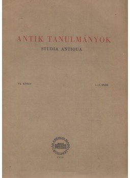 Moravcsik Gyula - Antik tanulmányok VI. kötet 1-3. szám Moravcsik Gyula - Antik tanulmányok VI. kötet 1-3. szám, Budapest 1959 antikvár könyv