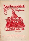 Volly István (közread.) - Népi leányjátékok (Dedikált)