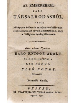 Knigge, Adolf [Frank Friedrich Ludwig] - Az emberekkel való társalkodásról, Pest 1821 antikvár könyv
