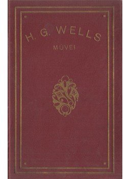 H.G. Wells - A láthatatlan ember H.G. Wells - A láthatatlan ember, Budapest 1927 antikvár könyv