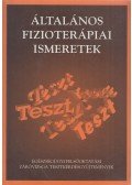 Dr. Zoltán Örs Tamás (főszerk.) - Általános fizioterápiai ismeretek