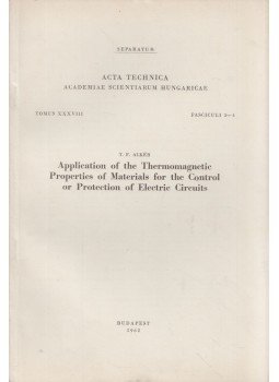 Alkér Tibor Frigyes - Application of the Thermomagnetic Properties of Materials for the Control or Protection of Electric Circuits (dedikált), Budapest 1962 antikvár könyv