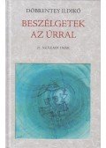 Döbrentey Ildikó - Beszélgetek az úrral (dedikált)