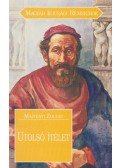 Majtényi Zoltán - Utolsó ítélet