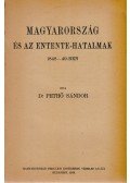 Pethő Sándor,Spiegel Mária,Lorenz Károly,Lengyel Béla - Magyarország és az Entente-hatalmak 1848–49-ben