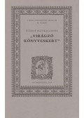 Füzesné Hudák Julianna - "Virágzó könyveskert"