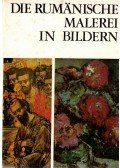 Vasile Dragut,Vasile Florea,Grigorescu, Dan,Mihalache, Marin - Die rumänische Malerei in Bildern