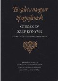 Dr. Kelecsényi Gábor,Dr. Wix Györgyné - Tisztelet a magyar tipográfiának