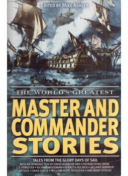 Mike Ashley - The World's Greatest Master and Commander Stories, London 2005 antikvár könyv