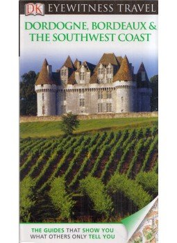 Catherine Laussucq - Dordogne, Bordeaux and the Southwest Coast, London 2012 antikvár könyv