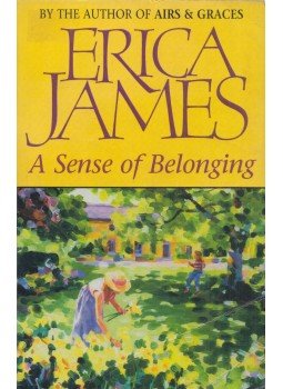 James, Erica - A Sense of Belonging James, Erica - A Sense of Belonging, London 1999 antikvár könyv