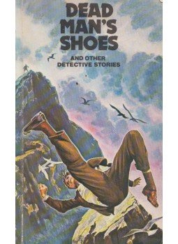 E. J. H. Morris - Dead Man's Shoes and Other Detective Stories E. J. H. Morris - Dead Man's Shoes and Other Detective Stories, Harlow 1985 antikvár könyv