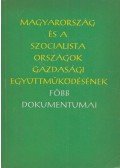 Vékony Lajos - Magyarország és a szocialista országok gazdasági együttműködésének főbb dokumentumai