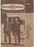Csatár Imre,Kis Csaba,Makai György,Várkonyi Tibor,Zala Tamás - Világesemények dióhéjban 1964/4.