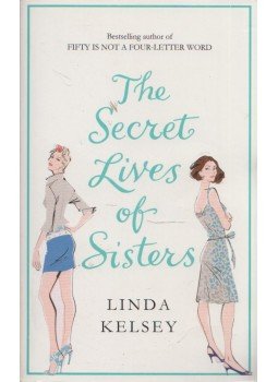 Linda Kelsey - The Secret Lives of Sisters, London 2008 antikvár könyv