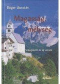 Báger Gusztáv - Magasság, mélység (dedikált)